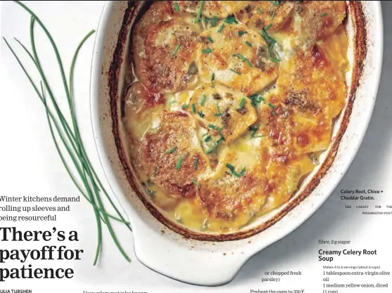  ?? DEB LINDSEY FOR THE WASHINGTON POST ?? Celery Root, Chive + Cheddar Gratin.