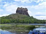  ??  ?? Fifth-century rock fortress Sigiriya