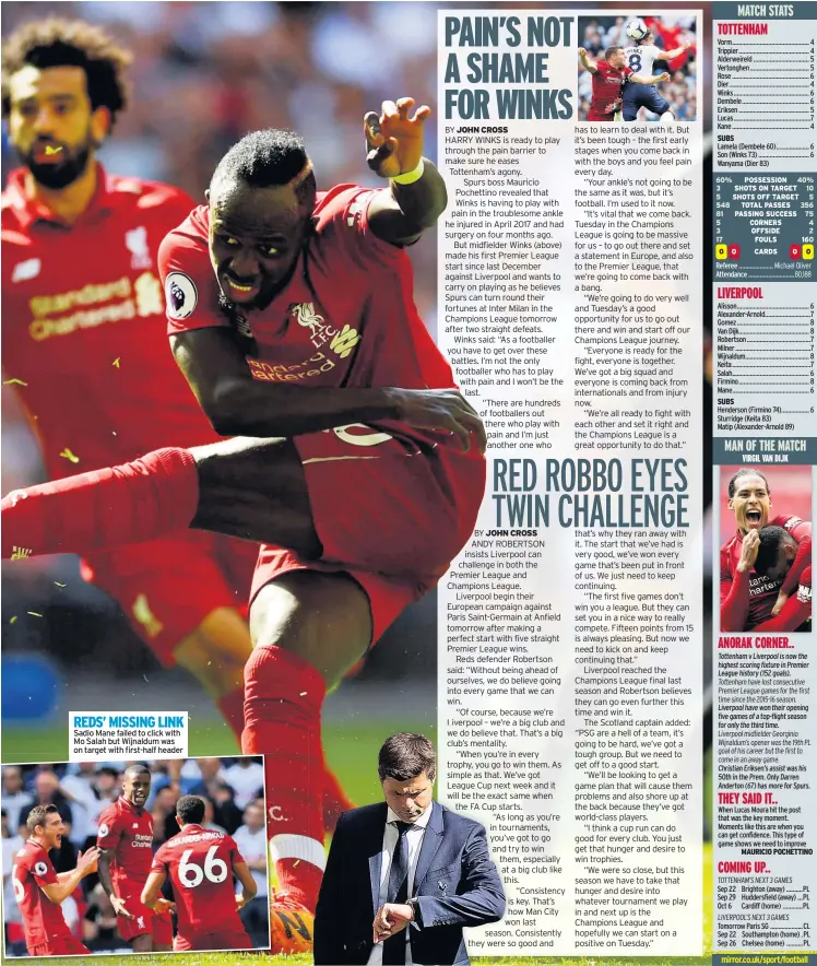 ??  ?? REDS’ MISSING LINK Sadio Mane failed to click with Mo Salah but Wijnaldum was on target with first-half header