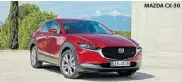  ??  ?? MAZDA CX-30