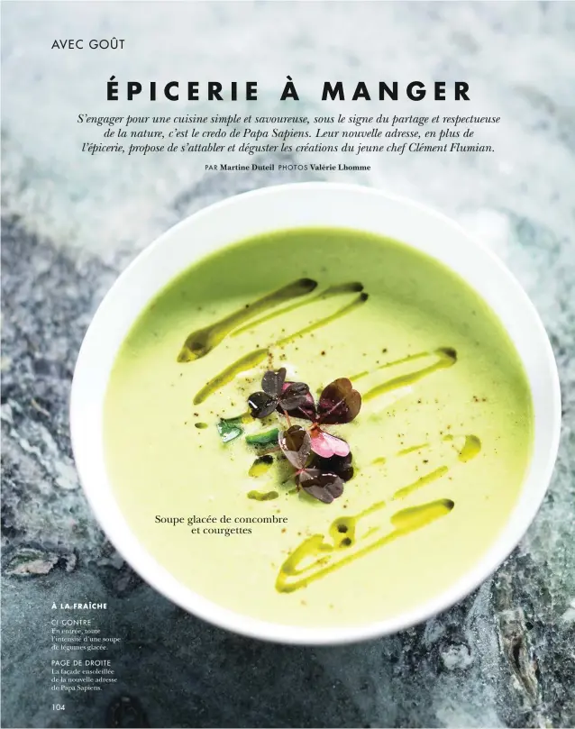  ??  ?? Soupe glacée de concombre et courgettes