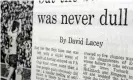  ?? Baron/The Guardian ?? David Lacey in the Monday Guardian was for decades one of the institutio­ns of sports journalism. Photograph: Frank