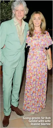  ??  ?? Going green: Sir Bob Geldof with wife Jeanne Marine