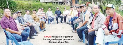  ??  ?? EWON (tengah) bergambar kenangan dengan penduduk Kampung Lipantai.