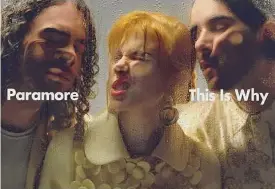  ?? Associated Press ?? Cover image released by Atlantic Records shows “This Is Why” by Paramore.