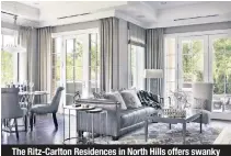  ??  ?? The Ritz-Carlton Residences in North Hills offers swanky amenities like a screening room, concierge and indoor pool.