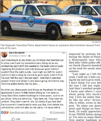  ?? FACEBOOK ?? The Hopewell Township Police department faces an explosive discrimina­tion lawsuit from one of its own.