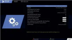  ??  ?? Ein Menü für einen Blindscan gibt es beim Gigablue X3.H zwar, jedoch ist dieser zumindest aktuell nicht funktionst­üchtig