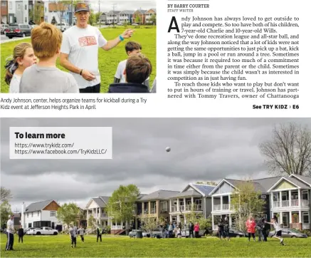  ??  ?? Andy Johnson, center, helps organize teams for kickball during a Try Kidz event at Jefferson Heights Park in April. Adults and children play a game of kickball together as part of the Try Kidz program.