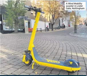  ??  ?? A Wind Mobility scooter in Lister Gate, Nottingham