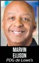  ??  ?? MARVIN ELLISON PDG de Lowe’s