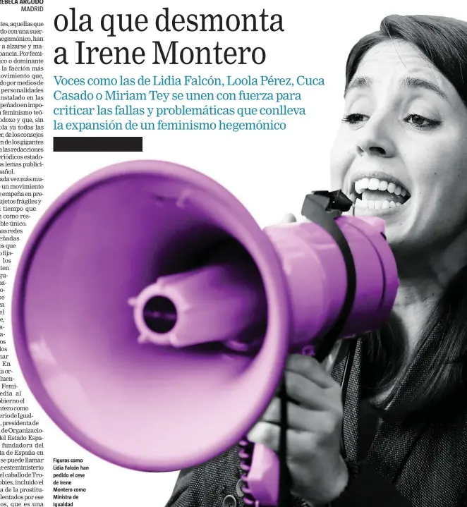  ??  ?? Figuras como Lidia Falcón han pedido el cese de Irene Montero como Ministra de Igualdad