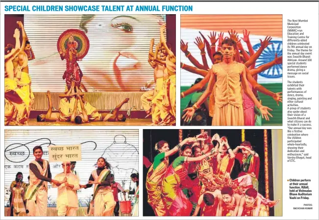  ?? PHOTOS: BACHCHAN KUMAR ?? Children perform at their annual function, Kilbill, held at Vishnudas Bhave Auditorium Vashi on Friday.