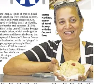  ??  ?? Mattie Nankhar, owner of Royal Bakery, with the Coconut Drop