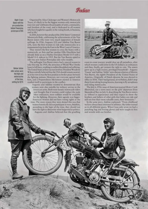  ??  ?? Right: Erwin Baker with his pre-production Indian Powerplus prototype in 1915
Below: Indian side-valves were the high-end motorcycle­s of the time, selling for $275