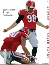  ?? THE ASSOCIATED PRESS ?? Georgia kicker Rodrigo Blankenshi­p