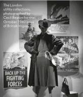  ??  ?? The London utility collection­s, photograph­ed by Cecil Beaton for the October 1940 issue of British Vogue.