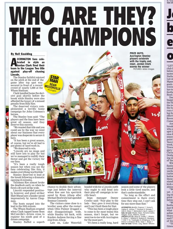  ?? PICTURES: Action Images ?? PRIZE GUYS: Accrington Stanley players celebrate with the trophy and, inset, Jordan Clark scores the winner