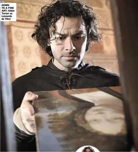  ??  ?? DOWN TO A FINE ART: Aidan Turner as Leonardo da Vinci