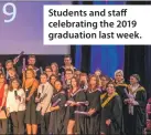  ??  ?? Students and staff celebratin­g the 2019 graduation last week.