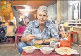  ?? Photo: David Holloway/Cable News Network ?? Making a mega food market: Anthony Bourdain seen here in his series Parts Unknown.