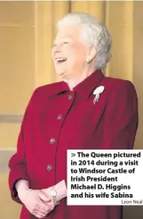  ?? Leon Neal ?? > The Queen pictured in 2014 during a visit to Windsor Castle of Irish President Michael D. Higgins and his wife Sabina