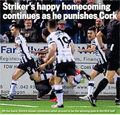  ??  ?? Off the mark: Patrick Hoban celebrates what proved to be the winning goal in the first half