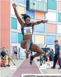  ??  ?? CAMPEÕES. Susana Costa venceu o triplo-salto; Diogo Antunes os 200 metros, com máximo pessoal