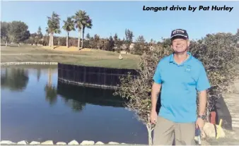  ??  ?? Longest drive by Pat Hurley