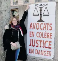  ??  ?? Avocats en colère, justice en danger