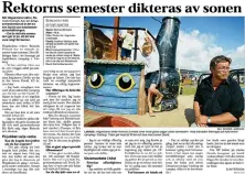  ??  ?? OFFENTLIG PERSON. I artikeln från 2003 berättar dåvarande rektorn för Högskolan att hans bästa semestermi­nne är när han fiskade med sonen David på en resa till Gran Canaria.
