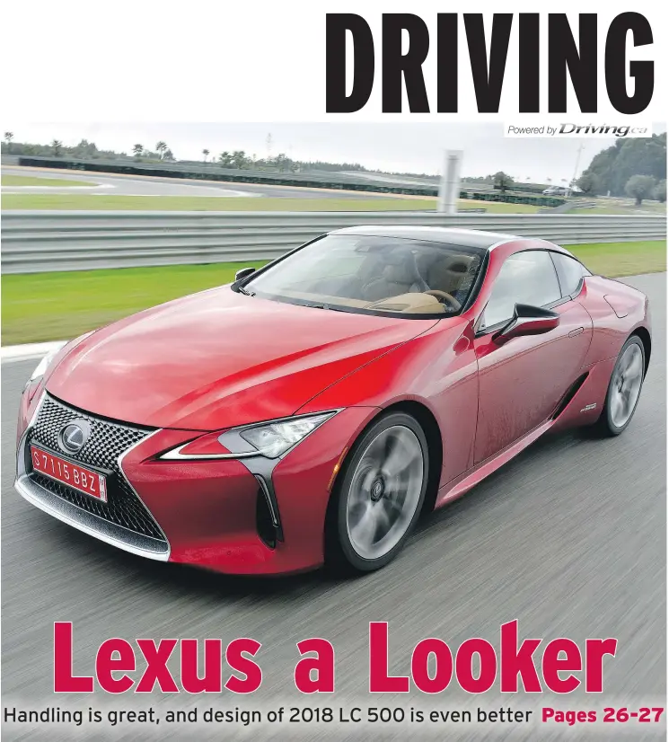  ?? — LEXUS CANADA ?? They won’t be in dealership­s until spring, but the wait for the LC 500 and LC 500h will be worth it, writes David Booth.