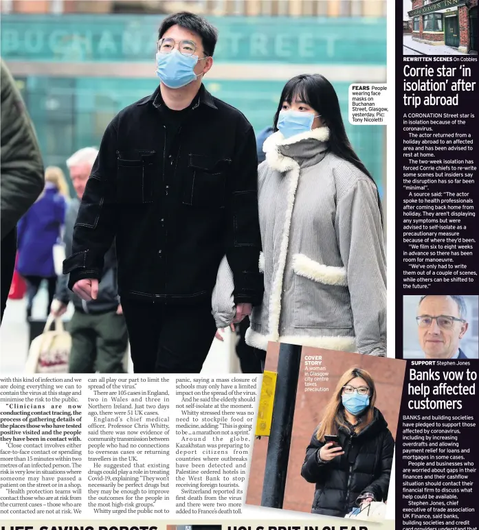  ??  ?? COVER STORY A woman in Glasgow city centre takes precaution
FEARS People wearing face masks on Buchanan Street, Glasgow, yesterday. Pic: Tony Nicoletti
SUPPORT Stephen Jones