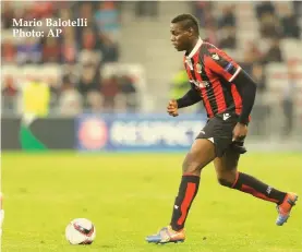  ??  ?? Mario Balotelli Photo: AP