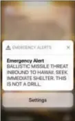  ?? CALEB JONES — AP ?? This smartphone screen capture shows a false incoming ballistic missile emergency alert sent from the Hawaii Emergency Management Agency system on Saturday.