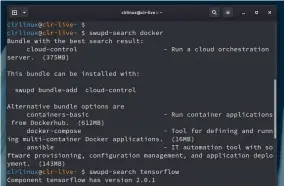  ??  ?? Clear Linux’s swupd tool will get you bundles and have you controllin­g clouds in no time. There are some pleasing background on offer, too.