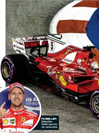  ??  ?? FLYING LAP: Sebastian Vettel says his car came alive