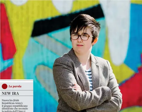  ??  ?? Testimone Lyra Mckee, 29 anni, reporter. Il suo primo romanzo, Lost Boys (ragazzi perduti), uscirà postumo