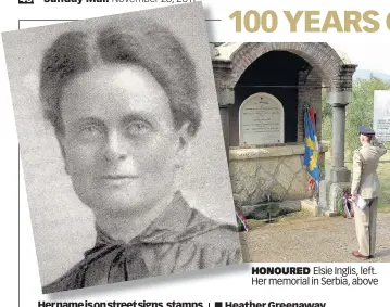  ??  ?? HONOURED Elsie Inglis, left. Her memorial in Serbia, above