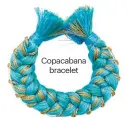  ??  ?? Copacabana
bracelet