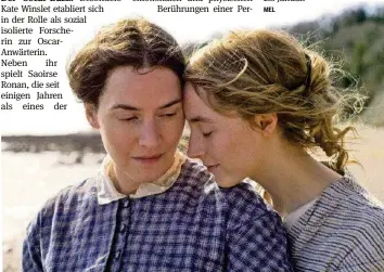  ?? ASCOT ELITE ?? Kate Winslet (l.) und Saoirse Ronan kommen sich in «Ammonite» sehr nahe. Video: Trailer zu diesen und weiteren potenziell­en Oscar-Filmen gibts heute auf 20min.ch