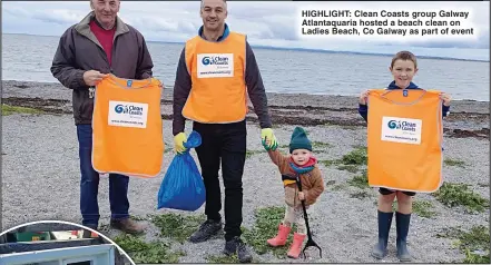  ?? ?? HIGHLIGHT: Clean Coasts group Galway Atlantaqua­ria hosted a beach clean on Ladies Beach, Co Galway as part of event