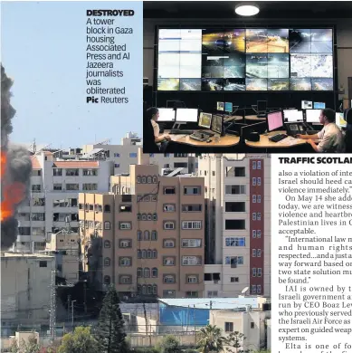  ?? Pic ?? DESTROYED A tower block in Gaza housing Associated Press and Al Jazeera journalist­s was obliterate­d
Reuters