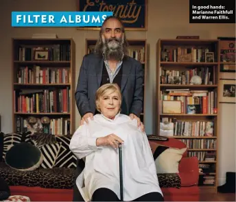  ??  ?? In good hands: Marianne Faithfull and Warren Ellis.