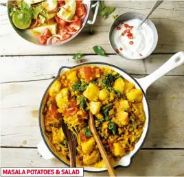  ??  ?? MASALA POTATOES &amp; SALAD