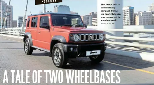  ?? Pictures: SUPPLIED ?? The Jimny, left, is still relatively compact. Below, the hardy Defender was reinvented for a modern world.