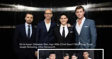  ??  ?? Kiri ke kanan: Sebastian Stan, Ingo Wilts (Chief Brand Officer Hugo Boss), Joseph Schooling, Chris Hemsworth