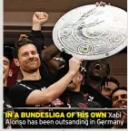  ?? ?? IN A BUNDESLIGA OF HIS OWN Xabi Alonso has been outsanding in Germany