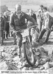  ??  ?? 1971 SSDT: Holding the line on the lower slopes of Ben Nevis.