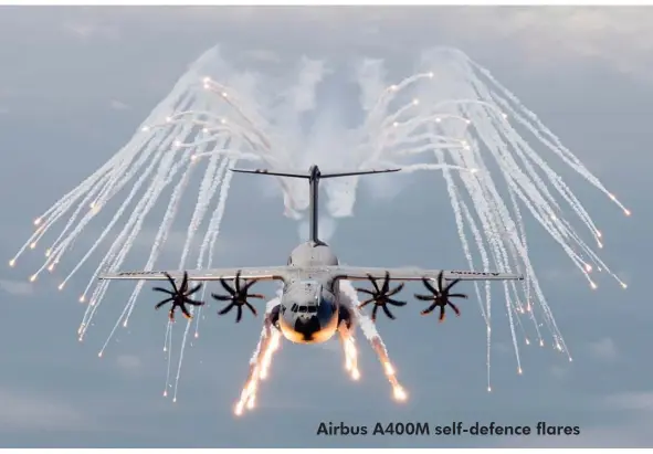  ??  ?? Airbus A400M self-defence flares